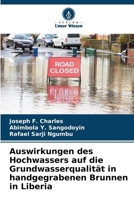 Auswirkungen des Hochwassers auf die Grundwasserqualität in handgegrabenen Brunnen in Liberia (German Edition) 6205133326 Book Cover