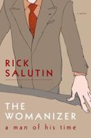 The Womanizer: A Man of His Time 0385659571 Book Cover