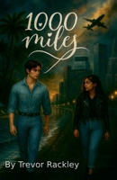 1000 Miles (Alex and Simran) B0GM33X4VB Book Cover