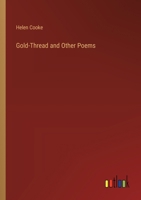 Gold-Thread and Other Poems 336882936X Book Cover