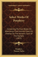 Select Works Of Porphyry B0BN4PJ3QB Book Cover