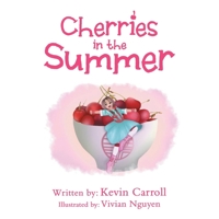 Cherries in the Summer 1982274670 Book Cover
