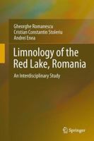 Limnology of the Red Lake, Romania: An Interdisciplinary Study 9400767560 Book Cover