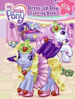 My Little Pony: Dress-Up Day Three-in-One Coloring Book 0060744480 Book Cover