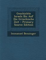 Geschichte Israels Bis Auf Die Griechische Zeit (Classic Reprint) 3111279049 Book Cover