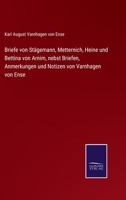 Briefe Von Stagemann, Metternich, Heine Und Bettina Von Arnim (1865) 1167666348 Book Cover