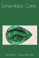 Esmeraldas Cafés B0BSY6DDF1 Book Cover