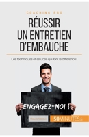 Réussir un entretien d'embauche: Les techniques et astuces qui font la différence ! (Coaching pro) 2806266858 Book Cover