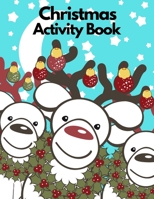 Christmas Activity book: Christmas activity book Christmas for kids ages 4-8 2-5 4-6 girls B08QDMHTCQ Book Cover