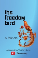 The Freedom Bird 1956159061 Book Cover