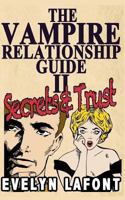 The Vampire Relationship Guide, Volume 2: Secrets and Trust 1492947806 Book Cover