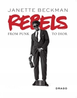 Rebels: From Punk to Dior 8898565461 Book Cover