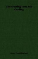 Constructing Tests And Grading 140676020X Book Cover