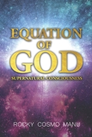 Equation of God: Supernatural Consciousness 195054396X Book Cover