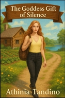The Goddess’s Gift of Silence B0FDBDDP9X Book Cover
