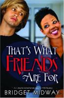 Thats What Friends Are For 1595782354 Book Cover