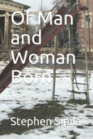 Of Man and Woman Born B0979YXRQC Book Cover