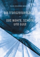 Die Transzendentalien: Logik, Ethik und Ästhetik (German Edition) 3819202307 Book Cover