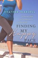 Finding My Happy Pace 1475282389 Book Cover