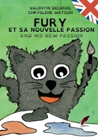 Fury et sa nouvelle passion / Fury and his new passion 2382540710 Book Cover