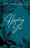 Haunting You 0985619848 Book Cover