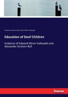 Education of Deaf Children 3337136222 Book Cover