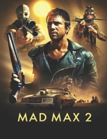 Mad Max 2: Screenplay B08C8RW7RV Book Cover