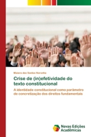 Crise de (in)efetividade do texto constitucional 6202032561 Book Cover