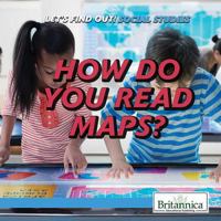 How Do You Read Maps? 1508107203 Book Cover