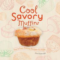 Cool Savory Muffins 1624033032 Book Cover