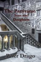 The Partisans: Sons and Daughters 1494859947 Book Cover