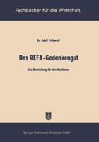 Das Refa-Gedankengut: Eine Darstellung Fur Den Kaufmann 3322981622 Book Cover