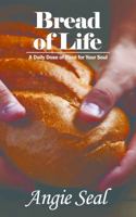 Bread of Life: A Daily Dose of Food for Your Soul 1684194229 Book Cover