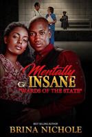 mentally Insane: Wards of the State 1984342630 Book Cover