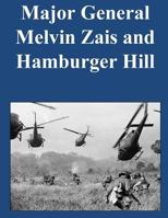 Major General Melvin Zais and Hamburger Hill 1500721778 Book Cover