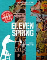Eleven Spring: A Celebration of Street Art 0997653604 Book Cover
