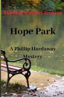 Hope Park: A Phillip Hardaway Mystery 1092863265 Book Cover