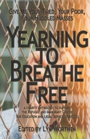 Yearning to Breathe Free: a Charity anthology supporting the Refugee and Immigrant Center for Education and Legal Services (RAICES) B0841GK2C3 Book Cover