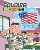 SOLDIER : SHOW AND TELL B0DVZQVRS2 Book Cover