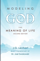 Modeling God: The Meaning of Life (Second Edition) B0DJZ88XT3 Book Cover