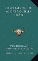 Hexepraesten Og Andre Noveller (1884) 1160104980 Book Cover