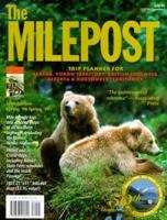 The Milepost : Trip Planner for Alaska, Yukon Territory, British Columbia, Alberta & Northwest Territories Spring '98 to Spring '99 1878425307 Book Cover