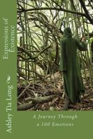 Expressions of Existence: A Journey Through a 100 Emotions 1542619661 Book Cover