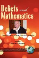 Beliefs and Mathematics: Festschrift in Honor of Guenter Toerner's 60th Birthday (PB) 1593118686 Book Cover