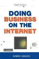 DOING BUSINESS ON THE INTERNET 0749421282 Book Cover