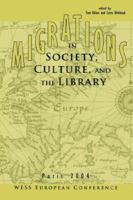Migrations in Society, Culture, and the Library: Wess European Conference, Paris, France, March 22, 2004 0838983367 Book Cover