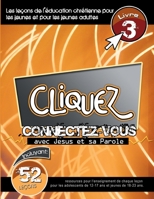 Cliquez - Connectez-Vous Avec Jésus et Sa Parole, #3 1635803233 Book Cover