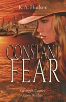 Constant Fear: Strength Comes From Within 0645270806 Book Cover