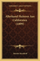 Allerhand Heiteres Aus Californien 3743442833 Book Cover