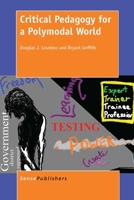 Critical Pedagogy for a Polymodal World 9462098255 Book Cover